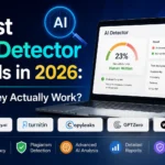 Best AI Detector Tools in 2026 Do They Actually Work