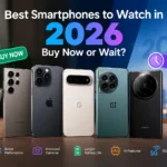 Best Smartphones to Watch in 2026